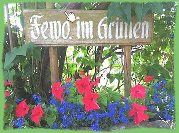 Fewo im Gr�nen Schild vorm Haus